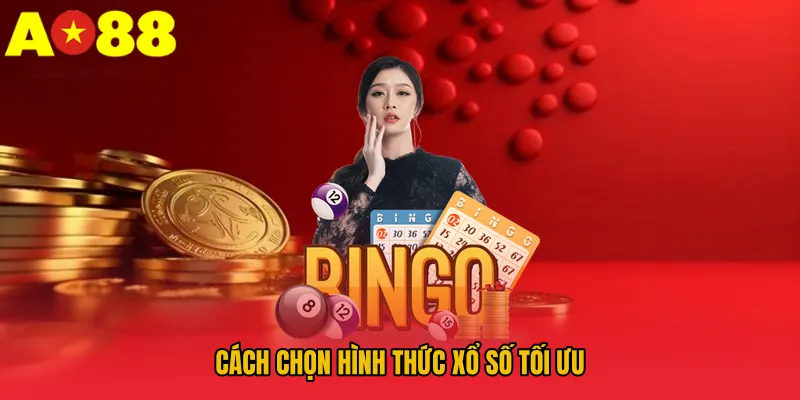 Các Loại Hình Xổ Số AO88 - Khám Phá Cách Chơi Độc Đáo 4 Cách chọn hình thức xổ số tối ưu