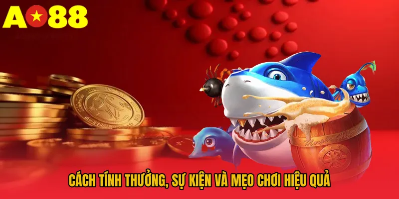 Game Bắn Cá Vui AO88 - Cơ Chế Thưởng Đậm, Luật Chơi Lạ 4 Cách tính thưởng, sự kiện và mẹo chơi hiệu quả