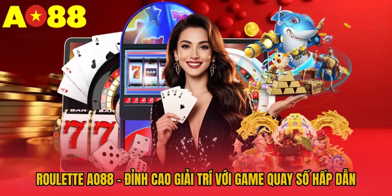 Roulette AO88 - Đỉnh Cao Giải Trí Với Game Quay Số Hấp Dẫn 1 Roulette AO88 - Đỉnh Cao Giải Trí Với Game Quay Số Hấp Dẫn
